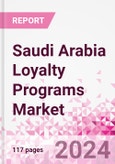 Saudi Arabia Loyalty Programs Market Intelligence and Future Growth Dynamics Databook - 50+ KPIs on Loyalty Programs Trends by End-Use Sectors, Operational KPIs, Retail Product Dynamics, and Consumer Demographics - Q1 2024 Update- Product Image