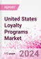 United States Loyalty Programs Market Intelligence and Future Growth Dynamics Databook - 50+ KPIs on Loyalty Programs Trends by End-Use Sectors, Operational KPIs, Retail Product Dynamics, and Consumer Demographics - Q1 2024 Update - Product Thumbnail Image