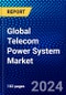 Global Telecom Power System Market (2023-2028) Competitive Analysis, Impact of Covid-19 with Ansoff Analysis - Product Image