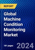 Global Machine Condition Monitoring Market (2023-2028) Competitive Analysis, Impact of Covid-19 with Ansoff Analysis- Product Image
