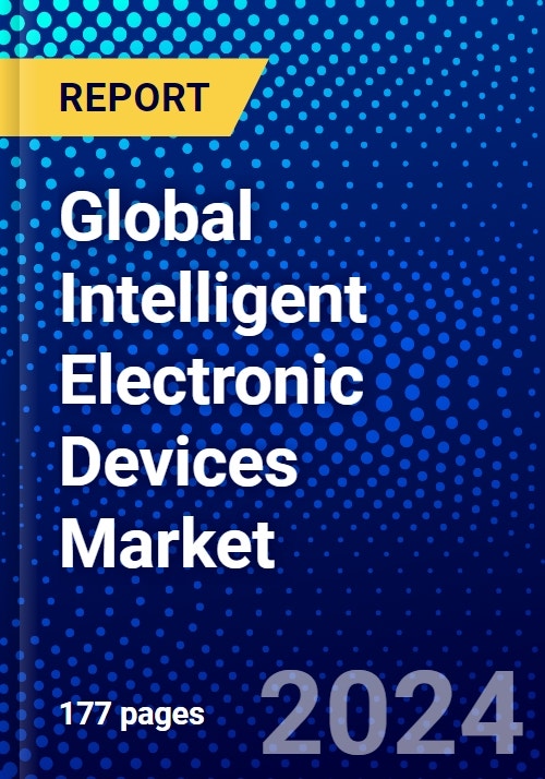 Global Intelligent Electronic Devices Market (20222027) by Type