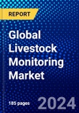 Global Livestock Monitoring Market (2023-2028) Competitive Analysis, Impact of Covid-19 with Ansoff Analysis- Product Image