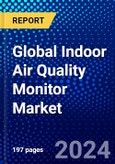 Global Indoor Air Quality Monitor Market (2023-2028) Competitive Analysis, Impact of Covid-19, Impact of Economic Slowdown & Impending Recession, Ansoff Analysis- Product Image