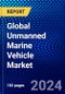 Global Unmanned Marine Vehicle Market (2023-2028) Competitive Analysis, Impact of Covid-19 with Ansoff Analysis - Product Image