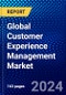 Global Customer Experience Management Market (2023-2028) Competitive Analysis, Impact of Covid-19, Impact of Economic Slowdown & Impending Recession, Ansoff Analysis - Product Image