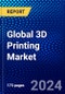 Global 3D Printing Market (2023-2028) Competitive Analysis, Impact of Covid-19 with Ansoff Analysis - Product Thumbnail Image