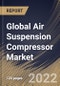 Global Air Suspension Compressor Market Size, Share & Industry Trends Analysis Report By Vehicle Type, By Sales Channel, By Regional Outlook and Forecast, 2021-2027 - Product Thumbnail Image