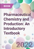 Pharmaceutical Chemistry and Production: An Introductory Textbook- Product Image