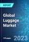 Global Luggage Market: Analysis By Luggage Type (Casual Bags, Travel Bags and Business Bags), By Region (Asia Pacific, Europe, North America, Central & South America and Middle East & Africa) Size and Trends with Impact of COVID-19 and Forecast up to 2026 - Product Image