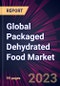 Global Packaged Dehydrated Food Market 2024-2028 - Product Image