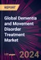 Global Dementia and Movement Disorder Treatment Market 2024-2028 - Product Thumbnail Image