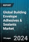 Global Building Envelope Adhesives & Sealants Market by Technology (Solvent-Based, Solvent-Less, Water-Based), Adhesive & Sealant Resin (Acrylic, Epoxy, Polyurethane), Adhesive Application, Construction Type - Forecast 2024-2030 - Product Thumbnail Image