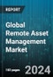 Global Remote Asset Management Market by Offering (Services, Solution), Asset Types (Fixed Asset, Mobile Asset), Deployment Modes, End-User Industry - Forecast 2024-2030 - Product Image