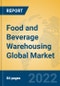 Food and Beverage Warehousing Global Market Insights 2022, Analysis and Forecast to 2027, by Manufacturers, Regions, Technology, Application - Product Thumbnail Image
