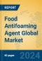 Food Antifoaming Agent Global Market Insights 2024, Analysis and Forecast to 2029, by Manufacturers, Regions, Technology, Application, and Product Type - Product Image