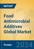 Food Antimicrobial Additives Global Market Insights 2024, Analysis and Forecast to 2029, by Manufacturers, Regions, Technology, Application- Product Image
