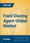 Food Glazing Agent Global Market Insights 2023, Analysis and Forecast to 2028, by Manufacturers, Regions, Technology, Product Type - Product Image