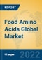Food Amino Acids Global Market Insights 2022, Analysis and Forecast to 2027, by Manufacturers, Regions, Technology, Product Type - Product Thumbnail Image