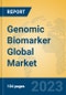 Genomic Biomarker Global Market Insights 2023, Analysis and Forecast to 2028, by Manufacturers, Regions, Technology, Application, Product Type - Product Thumbnail Image