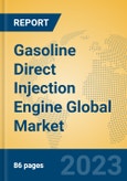Gasoline Direct Injection Engine Global Market Insights 2023, Analysis and Forecast to 2028, by Manufacturers, Regions, Technology, Application, Product Type- Product Image