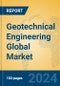 Geotechnical Engineering Global Market Insights 2024, Analysis and Forecast to 2029, by Market Participants, Regions, Technology, Product Type - Product Thumbnail Image