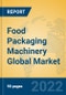 Food Packaging Machinery Global Market Insights 2022, Analysis and Forecast to 2027, by Manufacturers, Regions, Technology, Application, Product Type - Product Thumbnail Image