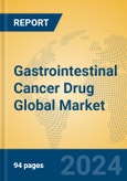 Gastrointestinal Cancer Drug Global Market Insights 2024, Analysis and Forecast to 2029, by Manufacturers, Regions, Technology, Application- Product Image