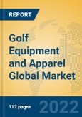 Golf Equipment and Apparel Global Market Insights 2022, Analysis and Forecast to 2027, by Manufacturers, Regions, Technology, Application, Product Type- Product Image
