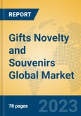 Gifts Novelty and Souvenirs Global Market Insights 2023, Analysis and Forecast to 2028, by Manufacturers, Regions, Technology, Application, Product Type- Product Image