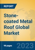 Stone-coated Metal Roof Global Market Insights 2023, Analysis and Forecast to 2028, by Manufacturers, Regions, Technology, Application, Product Type- Product Image