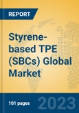 Styrene-based TPE (SBCs) Global Market Insights 2023, Analysis and Forecast to 2028, by Manufacturers, Regions, Technology, Application, Product Type- Product Image