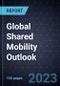 Global Shared Mobility Outlook, 2023 - Product Thumbnail Image