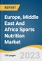 Europe, Middle East And Africa Sports Nutrition Market Size, Share, & Trends Analysis Report By Product Type (Vitamins, Minerals), By Functionality, By Formulation, By Distribution Channel, By Region, And Segment Forecasts, 2023 - 2030 - Product Thumbnail Image