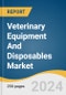 Veterinary Equipment And Disposables Market Size, Share & Trends Analysis Report By Product (Equipment & Accessories, Disposables/ Consumables), By Animal Type, By Usage, By End Use, By Region, And Segment Forecasts, 2024 - 2030 - Product Image