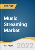 Music Streaming Market Size, Share & Trends Analysis Report by Service (On-demand Streaming, Live Streaming), by Platform (Apps, Browsers), by Content Type, by End-use, by Region, and Segment Forecasts, 2022-2030- Product Image