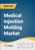 Medical Injection Molding Market Size, Share & Trends Analysis Report By System (Hot Runner, Cold Runner), By Material (Plastics, Metal), By Product (Dental Products, Patient Aids), By Region, And Segment Forecasts, 2023 - 2030- Product Image