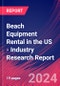 Beach Equipment Rental in the US - Industry Research Report - Product Thumbnail Image
