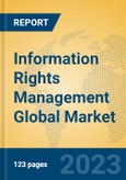 Information Rights Management Global Market Insights 2023, Analysis and Forecast to 2028, by Market Participants, Regions, Technology, Product Type- Product Image