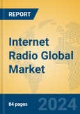 Internet Radio Global Market Insights 2024, Analysis and Forecast to 2029, by Manufacturers, Regions, Technology, Application, Product Type- Product Image