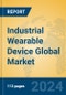 Industrial Wearable Device Global Market Insights 2024, Analysis and Forecast to 2029, by Manufacturers, Regions, Technology, Application, and Product Type - Product Image