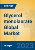 Glycerol monolaurate Global Market Insights 2023, Analysis and Forecast to 2028, by Manufacturers, Regions, Technology, Application, Product Type- Product Image