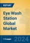 Eye Wash Station Global Market Insights 2024, Analysis and Forecast to 2029, by Manufacturers, Regions, Technology, and Product Type - Product Thumbnail Image