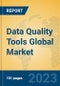 Data Quality Tools Global Market Insights 2023, Analysis and Forecast to 2028, by Market Participants, Regions, Technology, Application, Product Type - Product Image