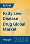 Fatty Liver Disease Drug Global Market Insights 2024, Analysis and Forecast to 2029, by Market Participants, Regions, Technology, Application - Product Image