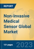 Non-invasive Medical Sensor Global Market Insights 2023, Analysis and Forecast to 2028, by Manufacturers, Regions, Technology, Application, Product Type- Product Image