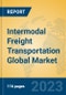Intermodal Freight Transportation Global Market Insights 2023, Analysis and Forecast to 2028, by Market Participants, Regions, Technology, Product Type - Product Image
