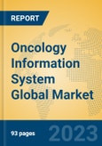 Oncology Information System Global Market Insights 2023, Analysis and Forecast to 2028, by Manufacturers, Regions, Technology, Application, Product Type- Product Image