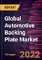 Global Automotive Backing Plate Market Forecast to 2028 - COVID-19 Impact and Global Analysis by Brake Types, Brake Material Type, and Vehicle Type - Product Thumbnail Image