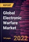 Global Electronic Warfare Market Forecast to 2028 - COVID-19 Impact and Global Analysis by Component, Application, and Product Type - Product Thumbnail Image
