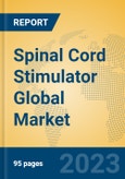 Spinal Cord Stimulator Global Market Insights 2023, Analysis and Forecast to 2028, by Manufacturers, Regions, Technology, Application, Product Type- Product Image